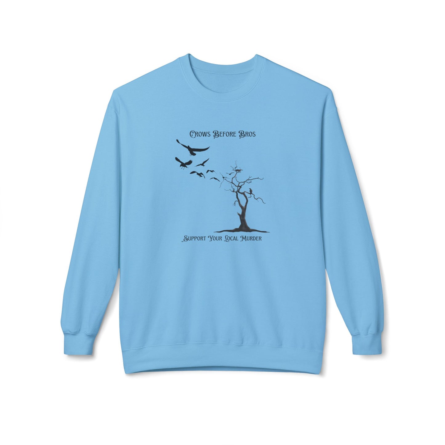 "Crows Before Bros" Unisex Midweight Fleece Crewneck Sweatshirt