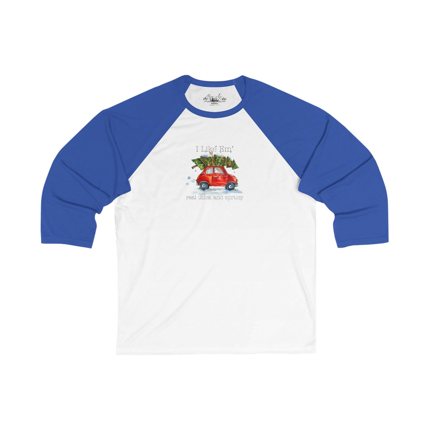 I Like 'Em Real Thick and Sprucy Baseball Tee | Road Trip & Tree Edition