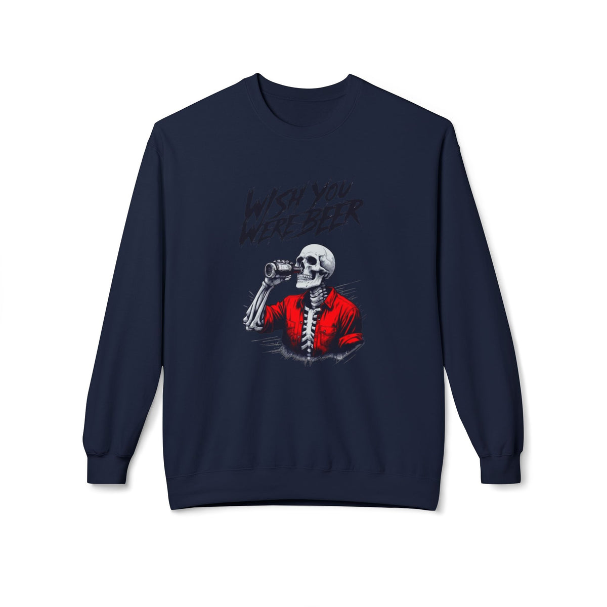 Wish You Were Beer – Skeleton Crewneck Sweatshirt