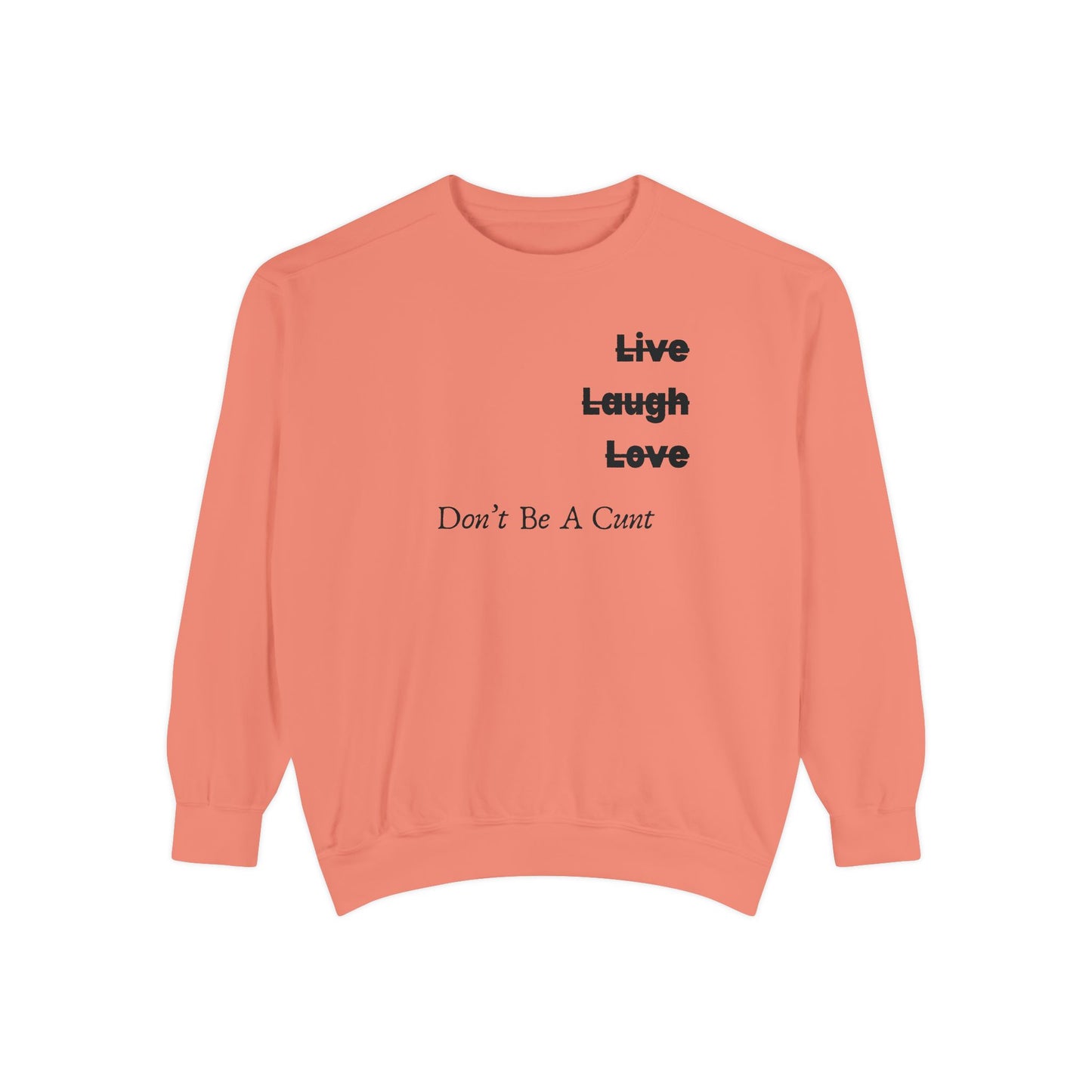 "Live / Laugh / Love" Relaxed Fit Sweatshirt – Subversive Graphic