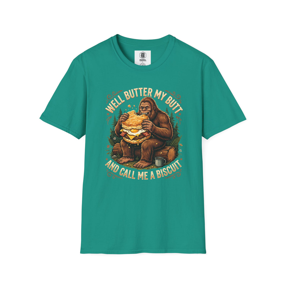 Well Butter My Butt and Call Me a Biscuit Bigfoot T-Shirt