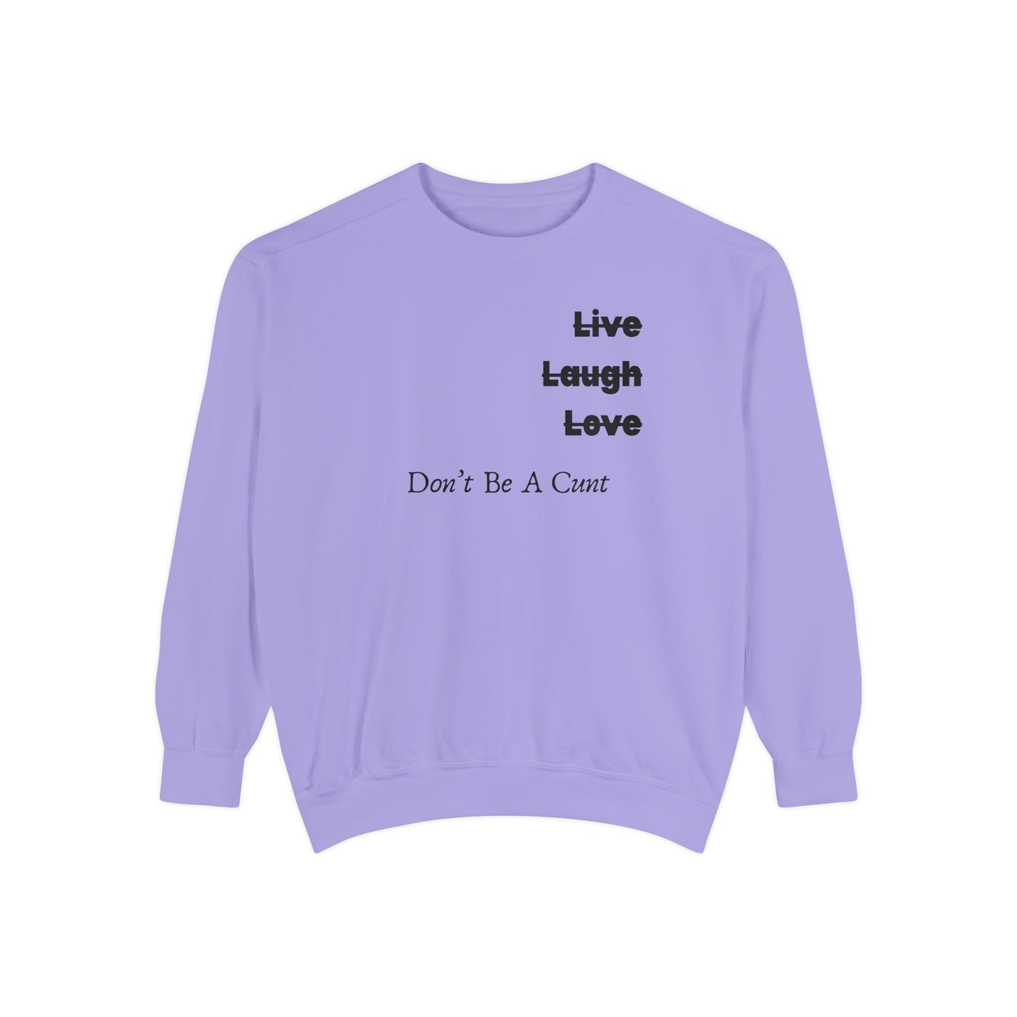 "Live / Laugh / Love" Relaxed Fit Sweatshirt – Subversive Graphic