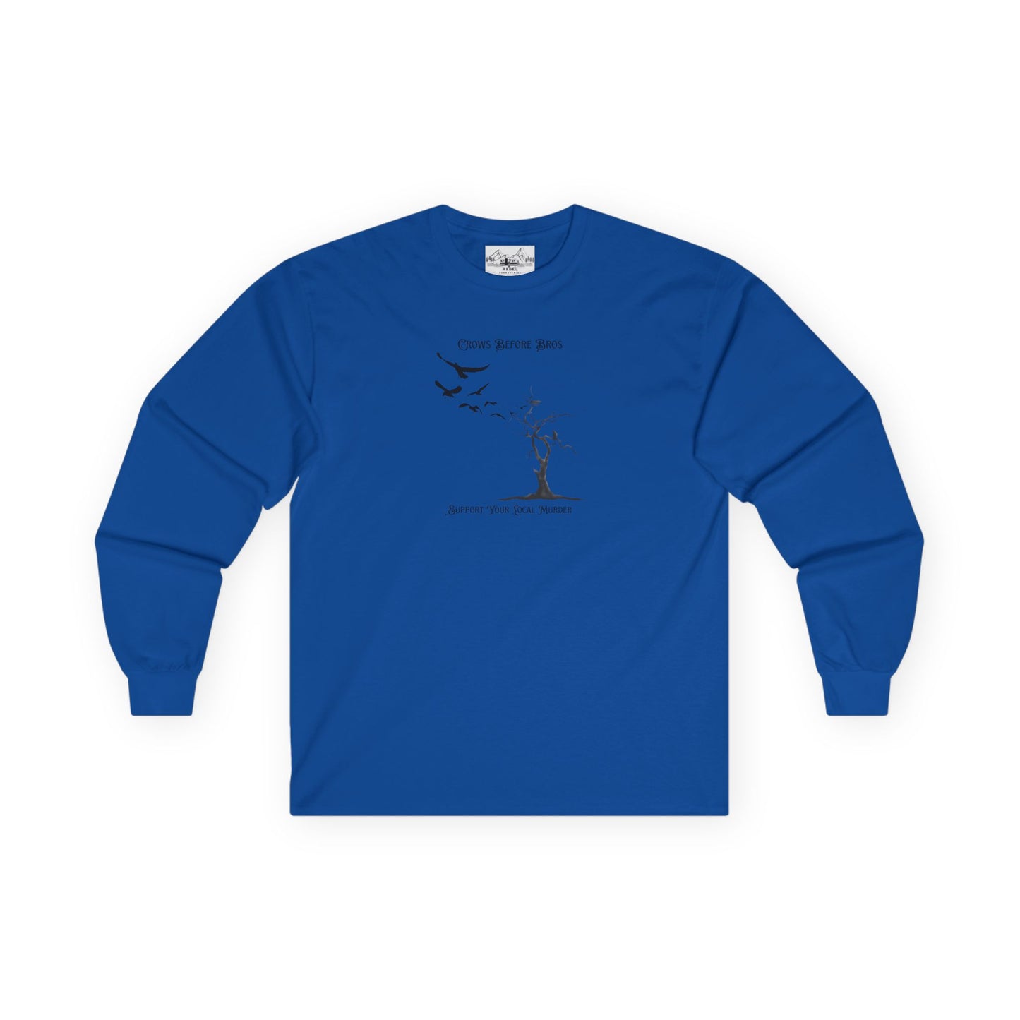 "Crows Before Bros" Unisex Ultra Cotton Long Sleeve Tee