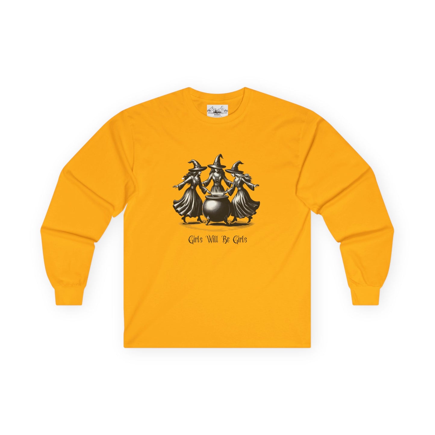 "Girls Will Be Girls" Witches Unisex Long Sleeve Tee