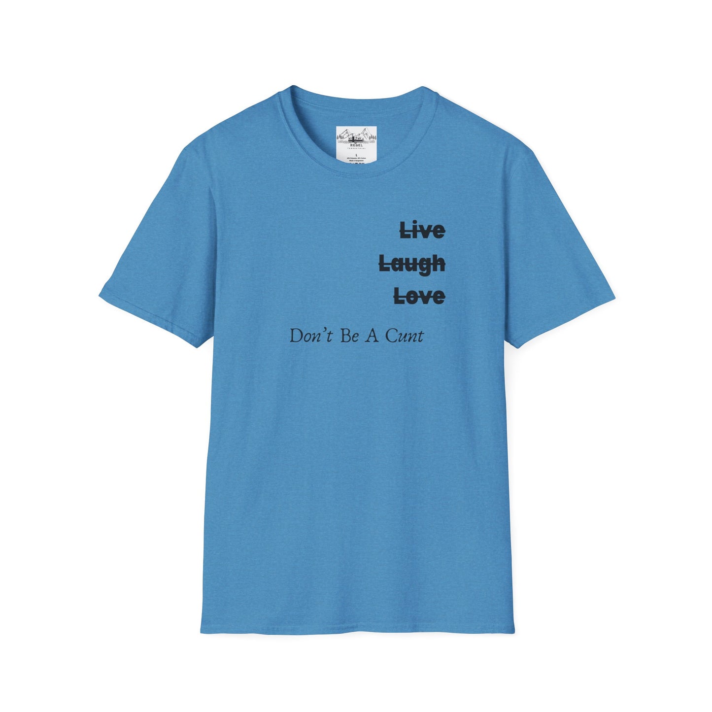 "Live Laugh Love" Subversive Graphic Tee – Wry Humor Statement