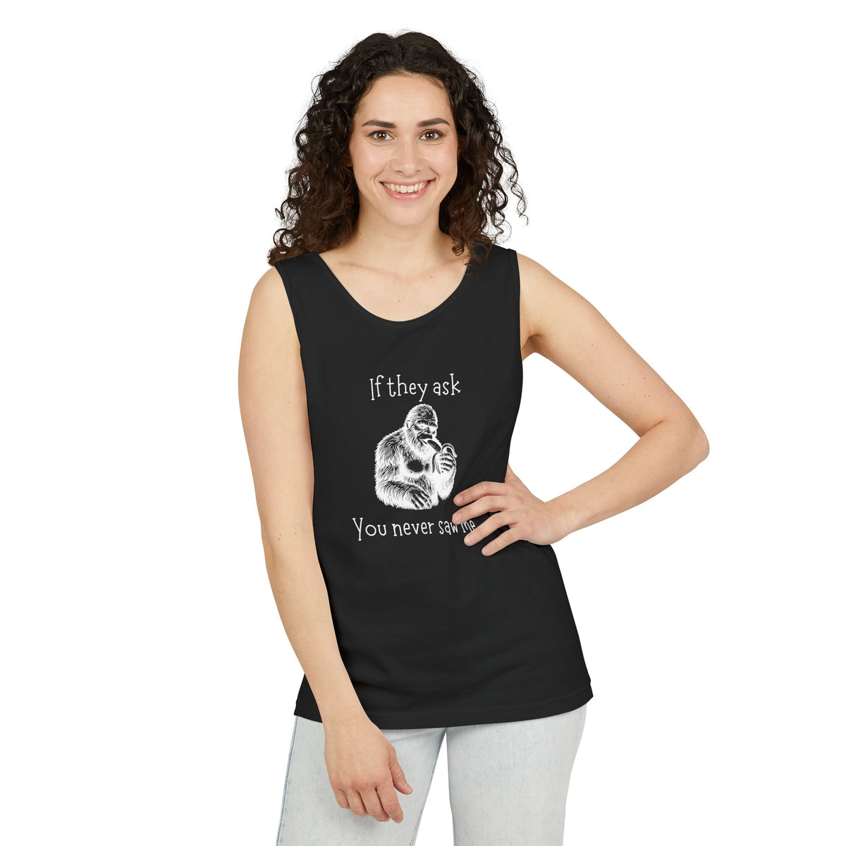 If They Ask, You Never Saw Me Bigfoot Unisex Tank Top