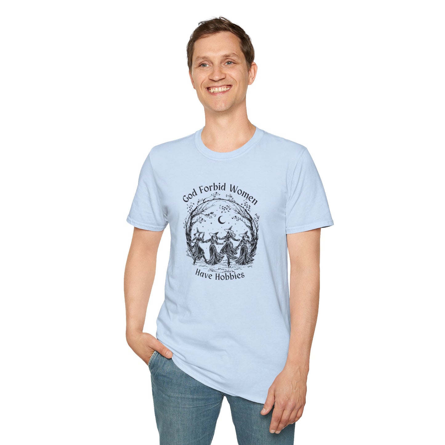 "God Forbid, Women Have Hobbies" Unisex Softstyle T-Shirt