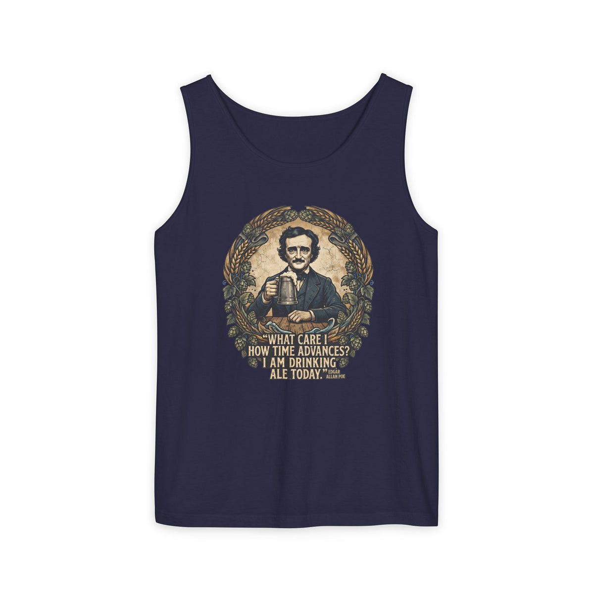 I Am Drinking Ale Today Edgar Allan Poe Tank Top