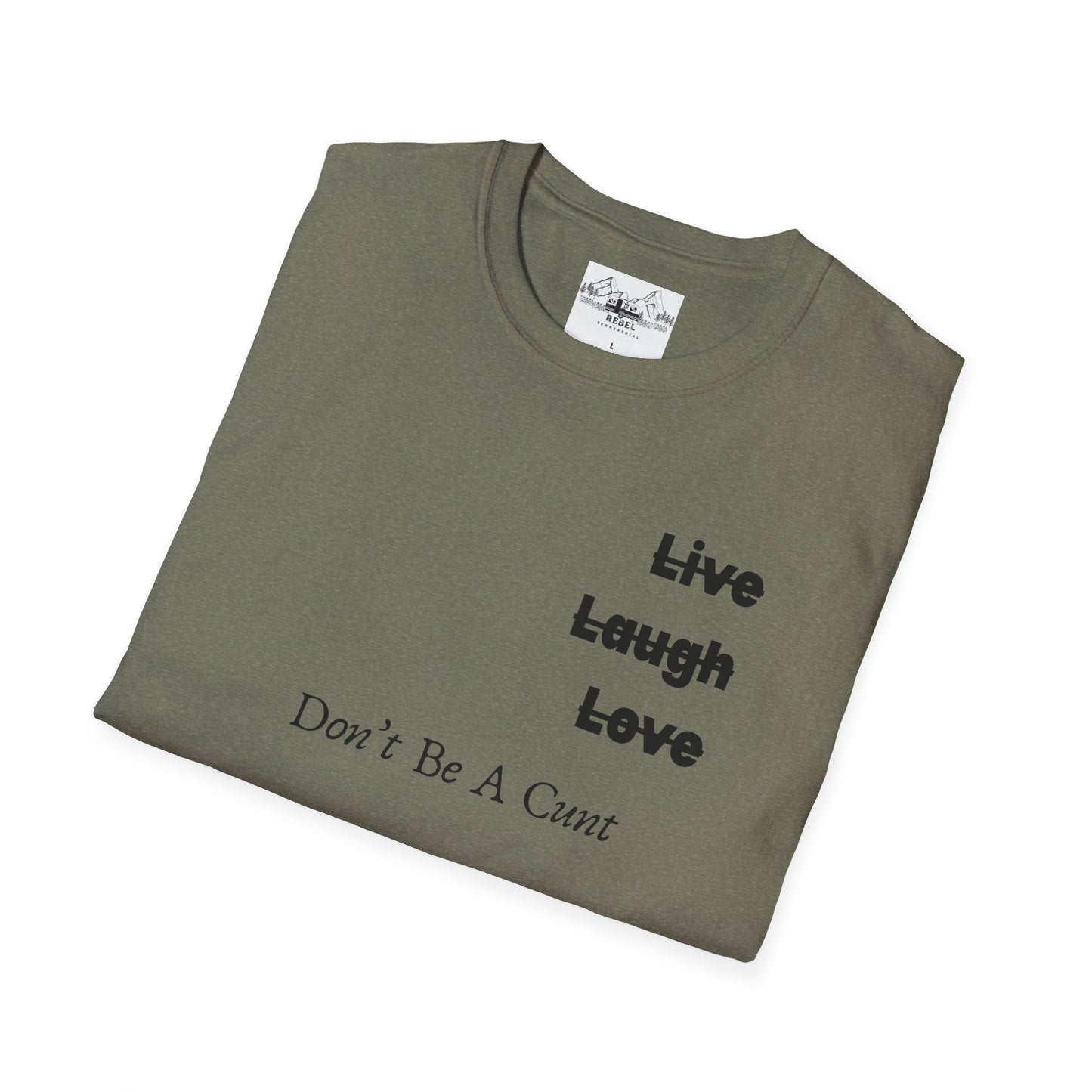 "Live Laugh Love" Subversive Graphic Tee – Wry Humor Statement
