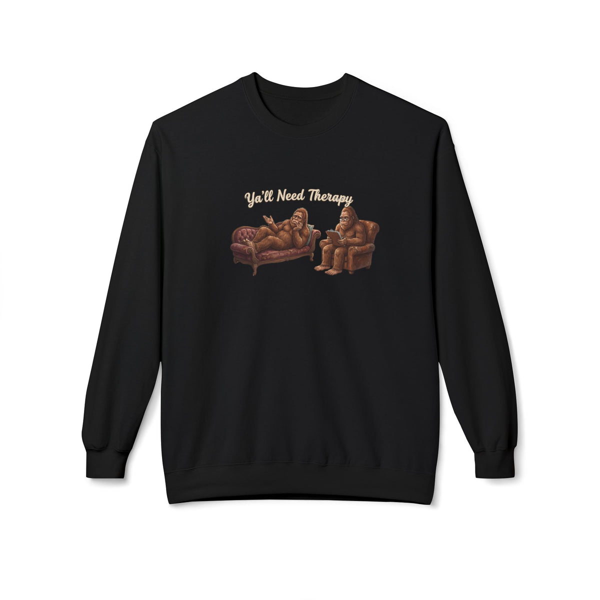 Y’all Need Therapy Bigfoot Crewneck Sweatshirt
