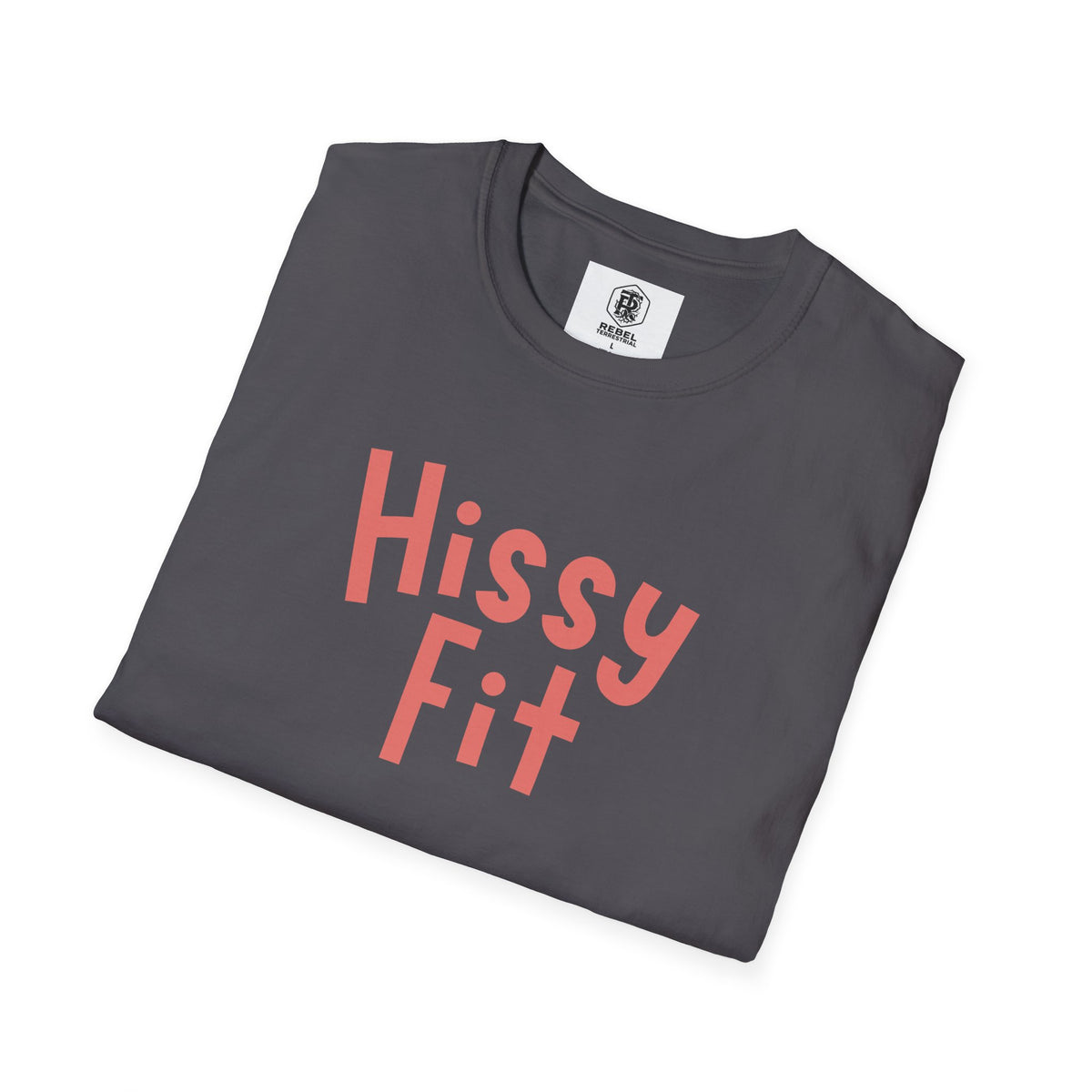 Hissy Fit Unisex Softstyle T-Shirt – Funny Southern Saying
