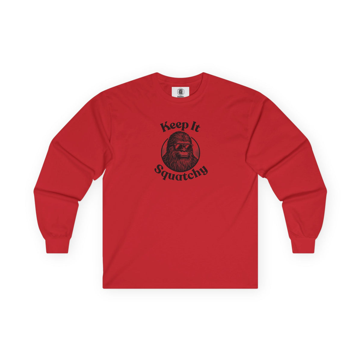 Keep It Squatchy Bigfoot Unisex Long Sleeve Tee