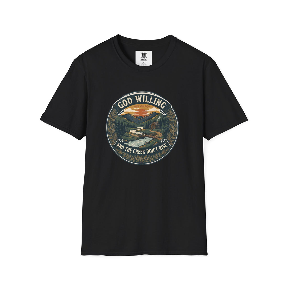 Creek Don't Rise Appalachian Motto T-Shirt