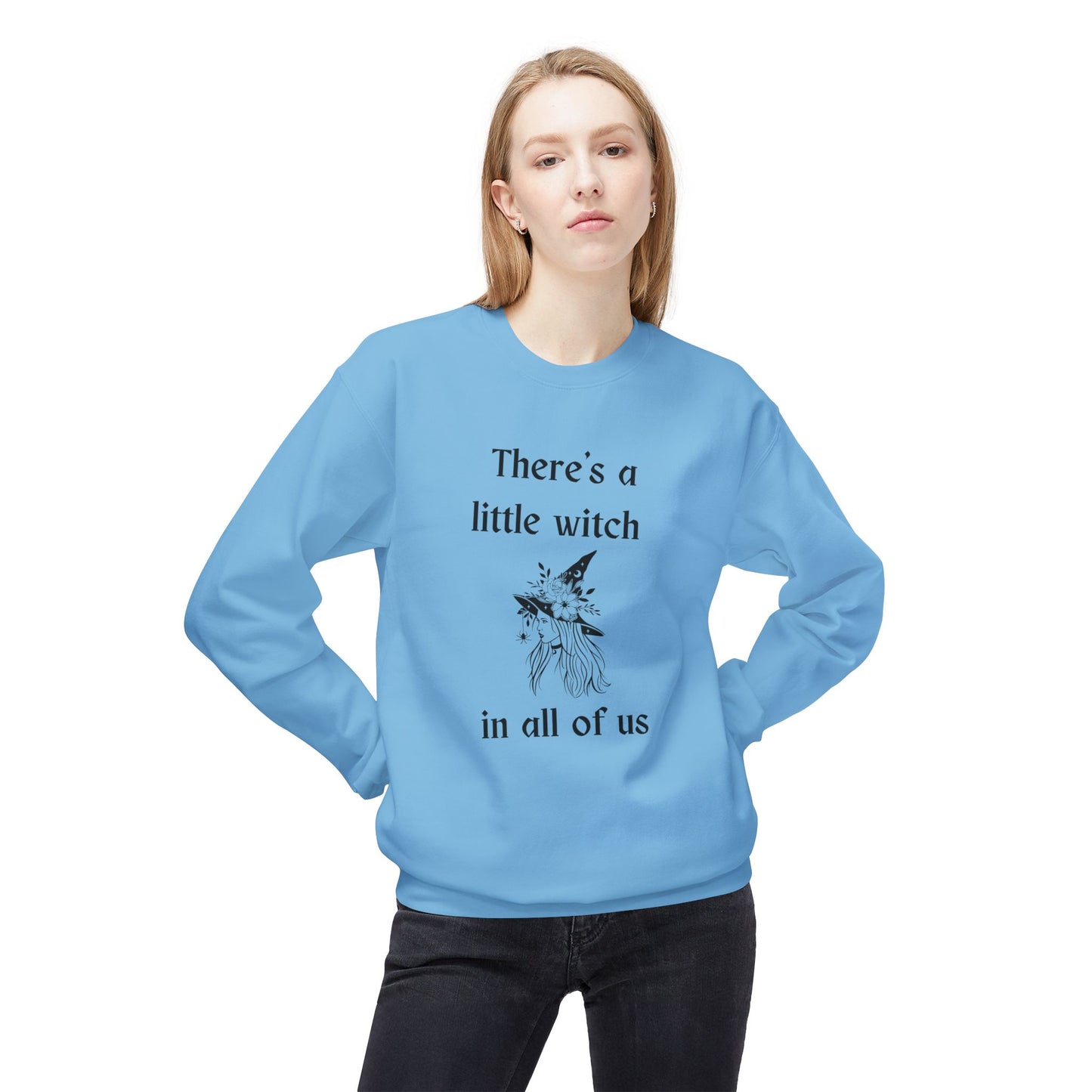 There's a Little Witch in All of Us Sweatshirt