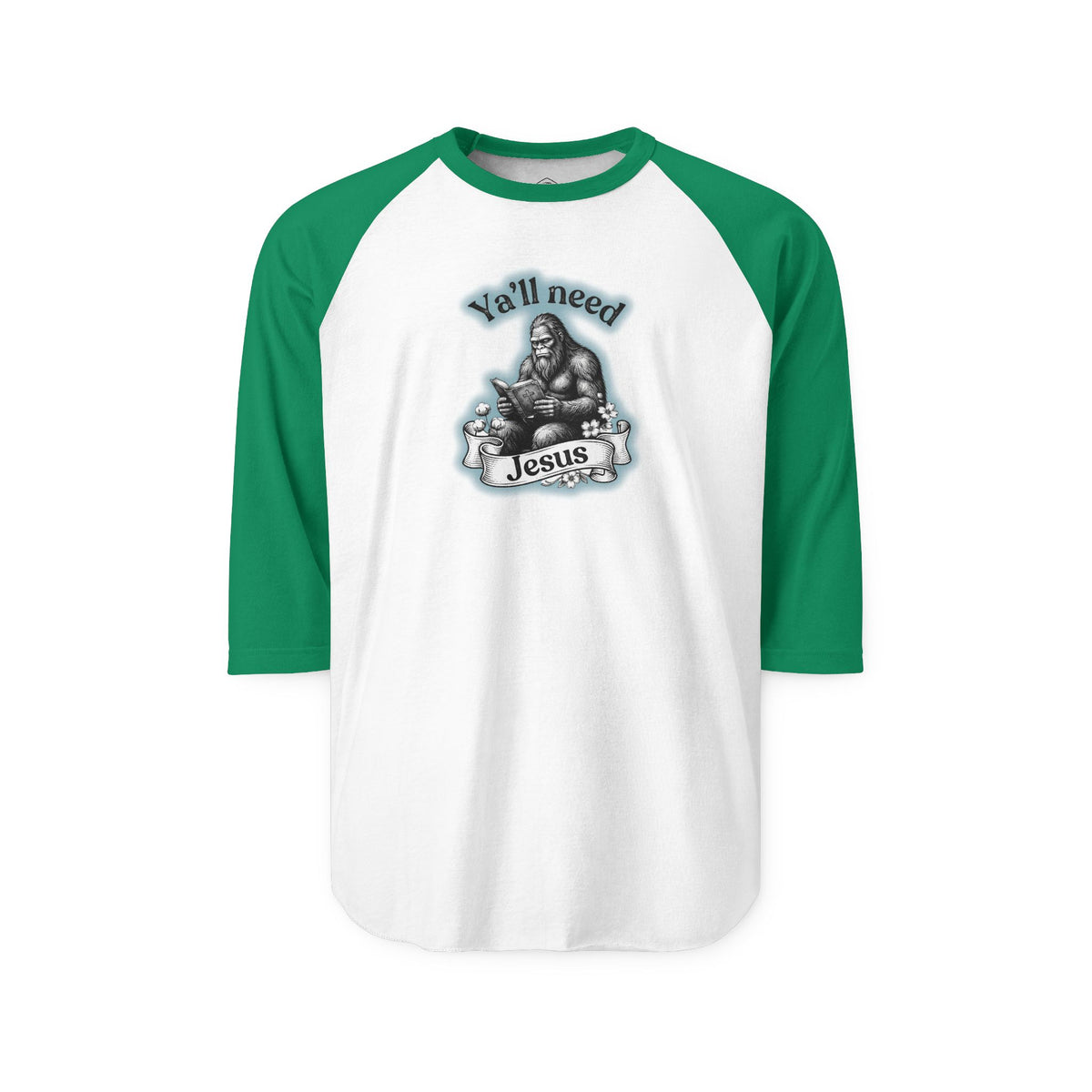 Y’all Need Jesus Bigfoot 3/4-Sleeve Raglan Shirt