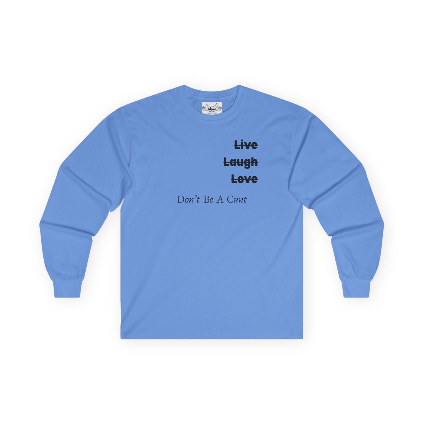 "Live / Laugh / Love" Subversive Long Sleeve Tee – Minimalist Humor
