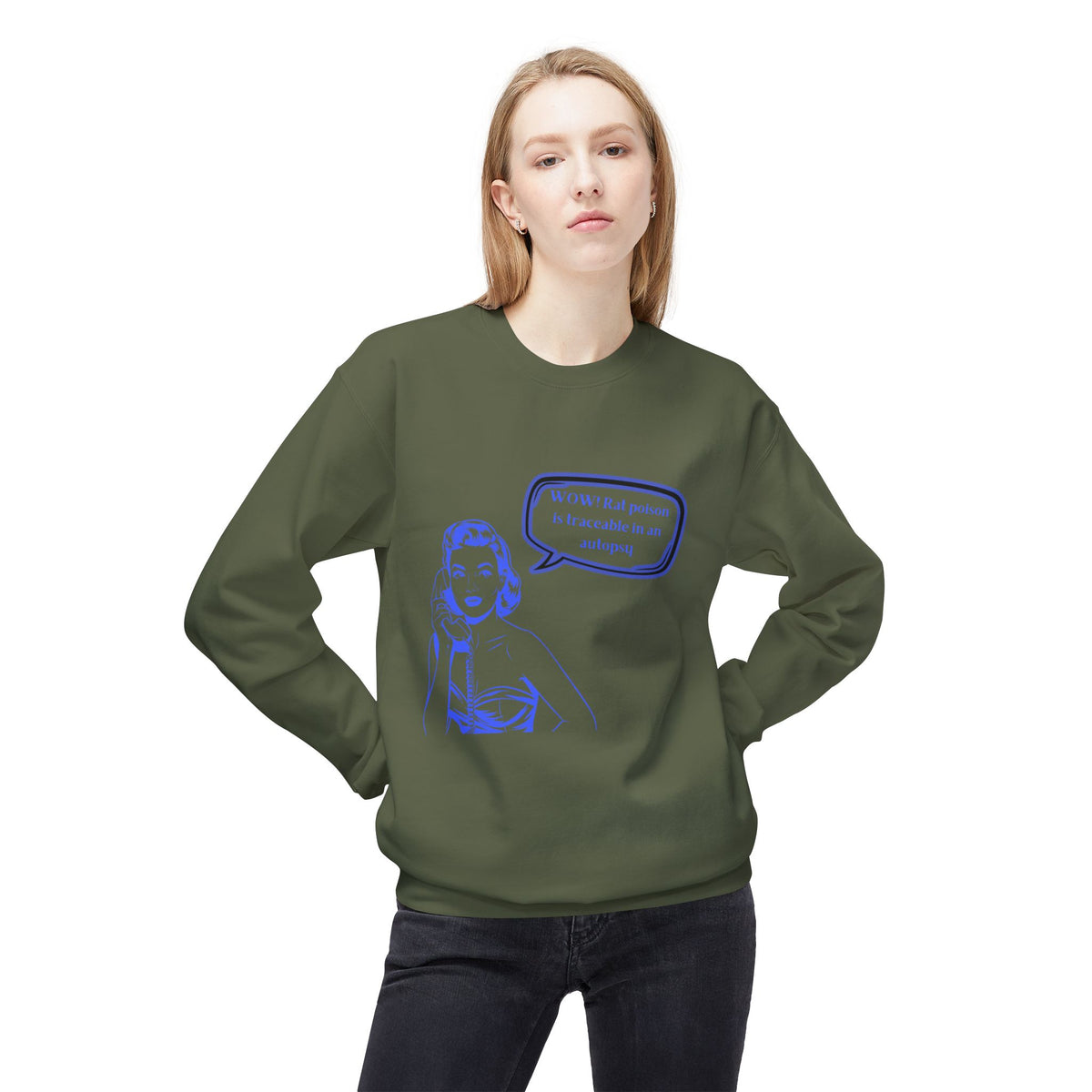Wow! Rat poison is traceable in an autopsy. – Crewneck Sweatshirt
