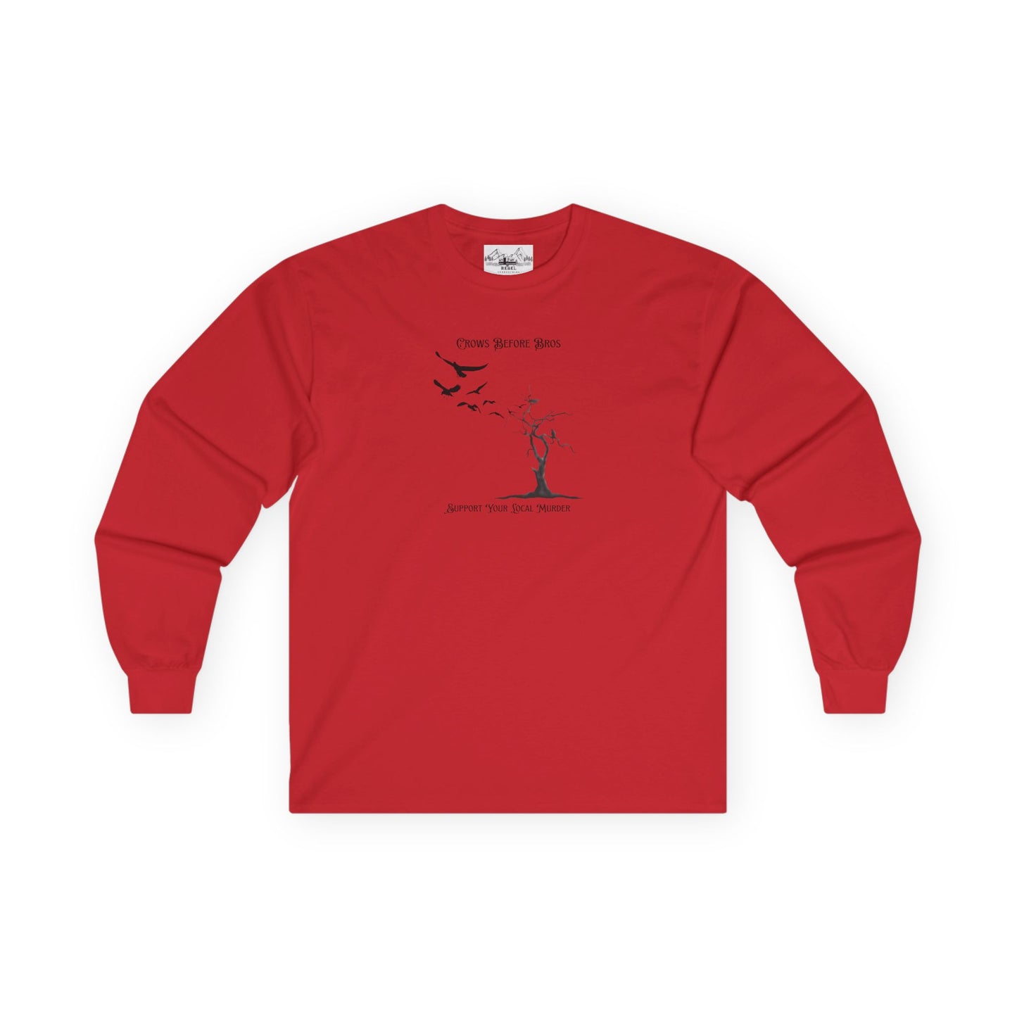 "Crows Before Bros" Unisex Ultra Cotton Long Sleeve Tee