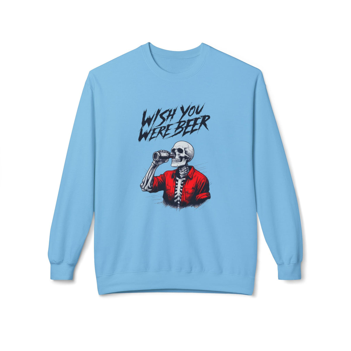 Wish You Were Beer – Skeleton Crewneck Sweatshirt