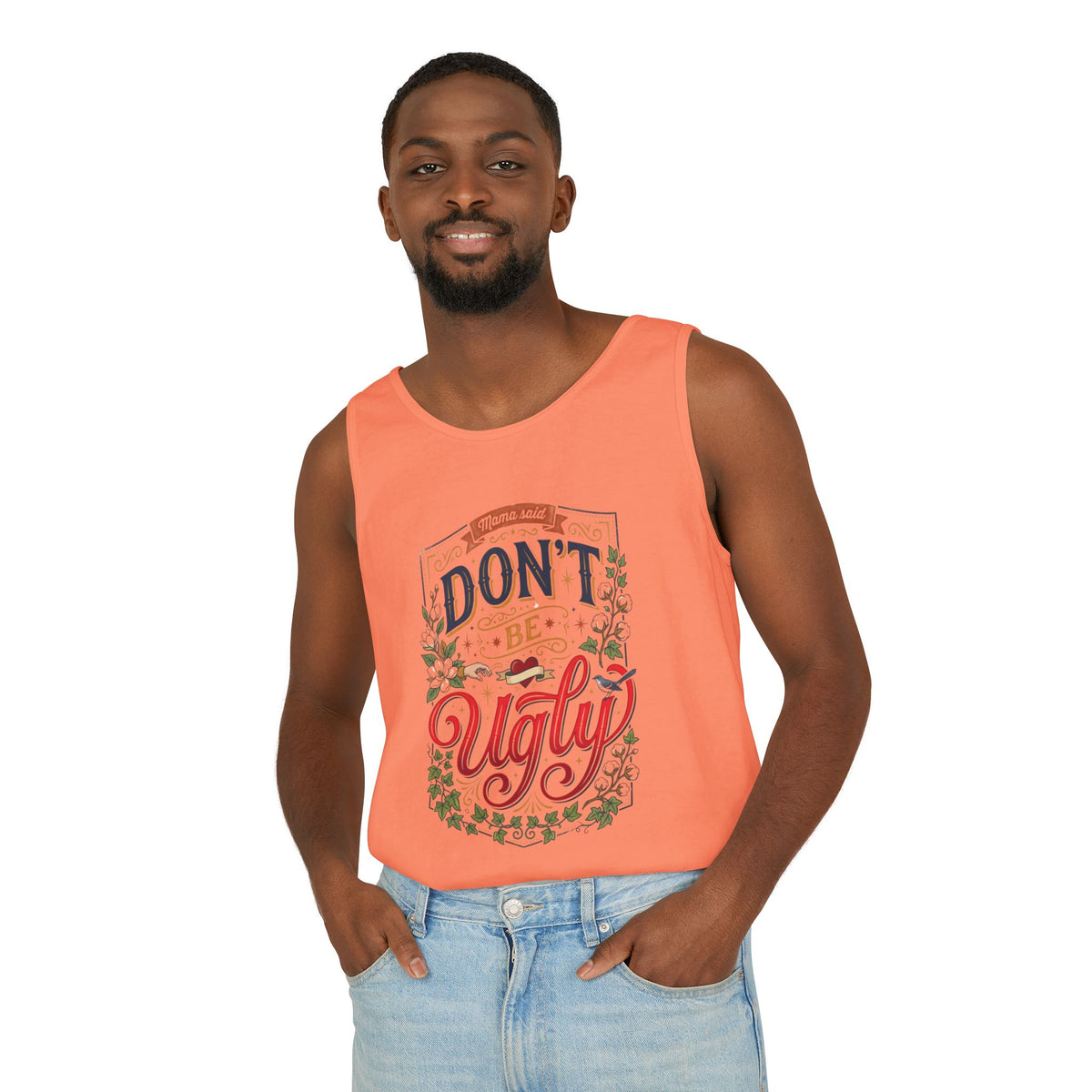 Don’t Be Ugly Southern Saying Unisex Tank Top