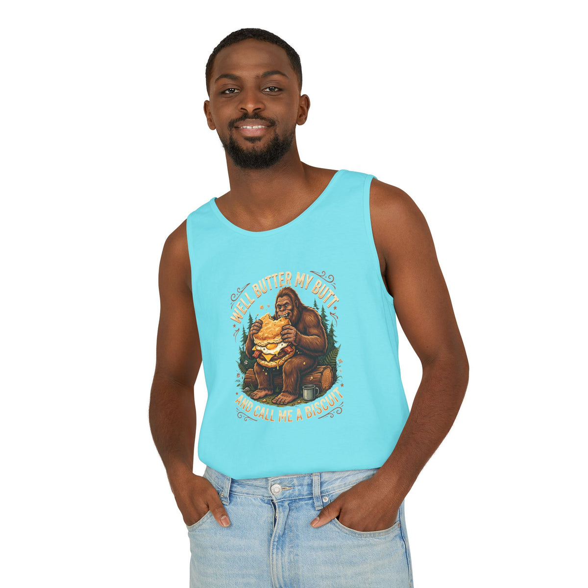Well Butter My Butt and Call Me a Biscuit Bigfoot Tank Top