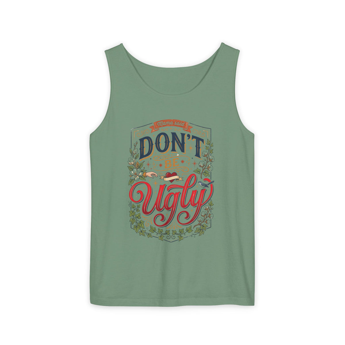 Don’t Be Ugly Southern Saying Unisex Tank Top