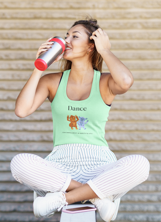 Dance Like Sasquatch Is Watching – Women’s Racerback Tank