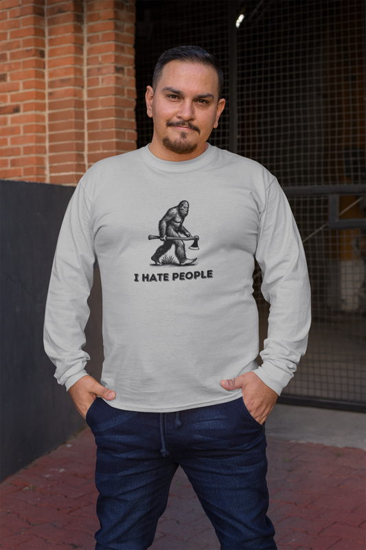 Bigfoot with Axe – "I Hate People" Unisex Long Sleeve Tee