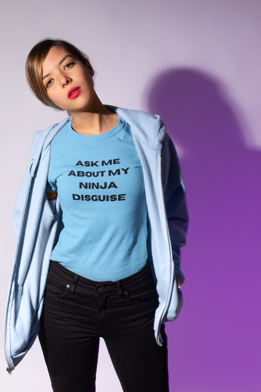 Ask Me About My Ninja Disguise T-Shirt – Unisex Softstyle Tee for Stealthy Jokesters
