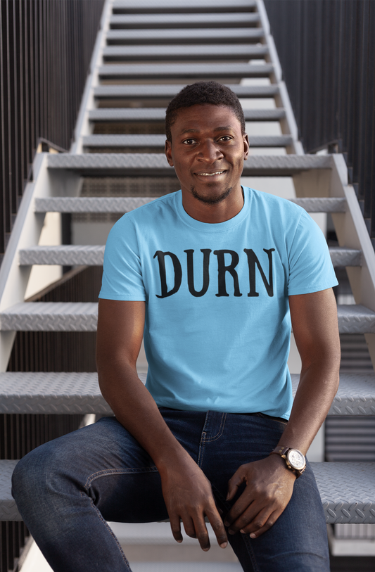 DURN – Southern Slang Collection Bold Tee