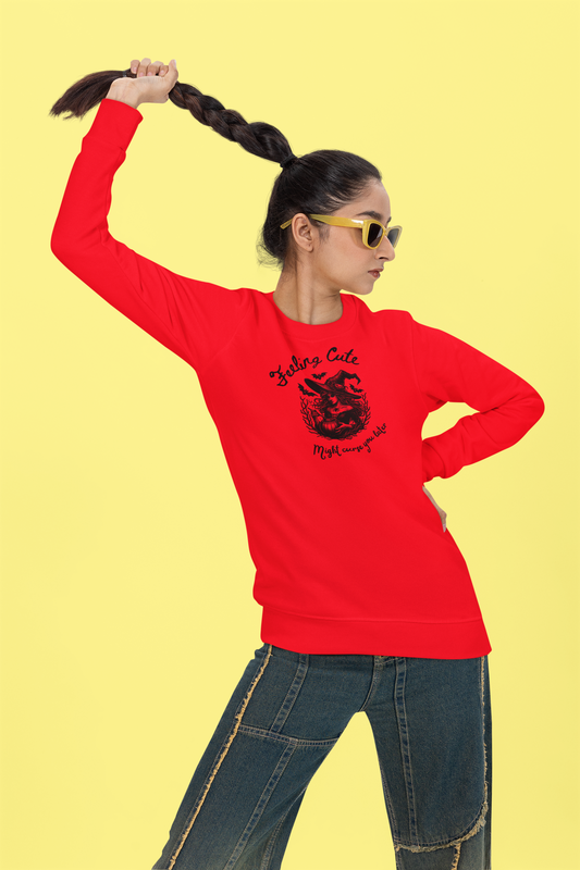 Feeling Cute, Might Curse You Later Long Sleeve Tee