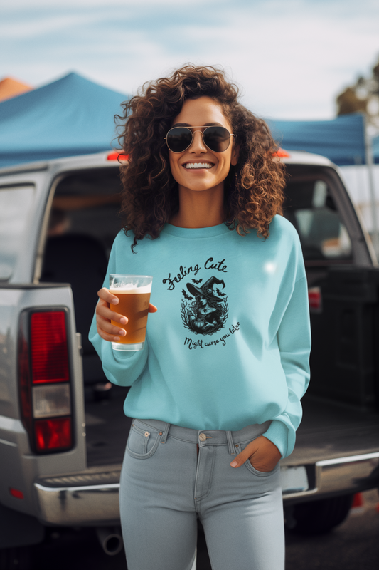 Feeling Cute, Might Curse You Later Sweatshirt