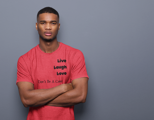 "Live Laugh Love" Subversive Graphic Tee – Wry Humor Statement