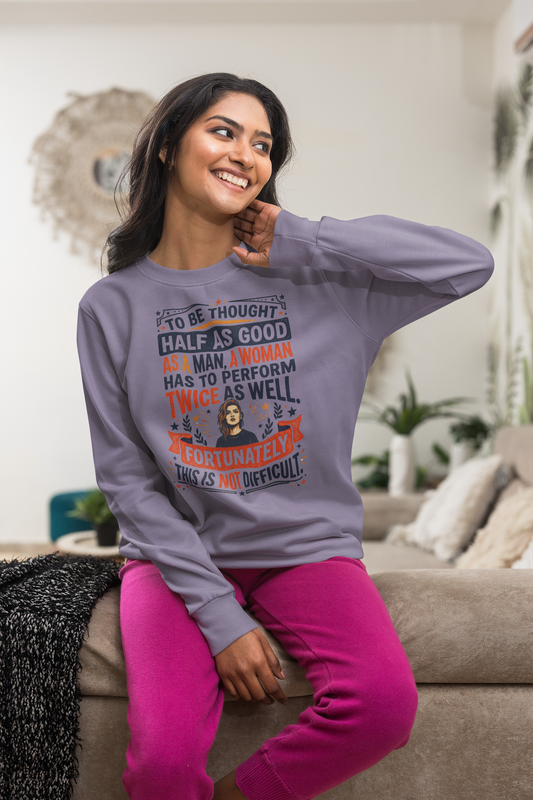 “Twice as Well” Feminist Crewneck Sweatshirt
