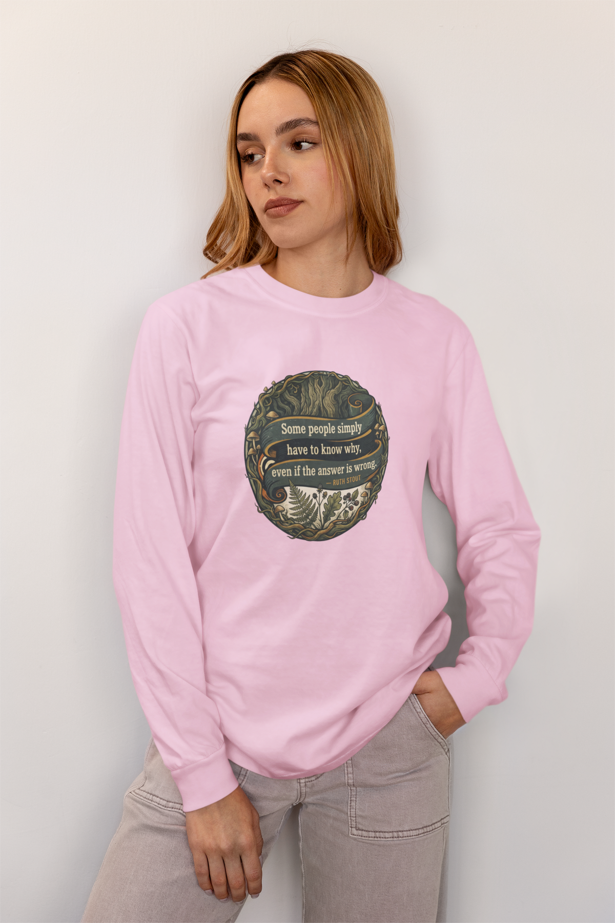 Ruth Stout Quote – Unisex Long Sleeve Tee