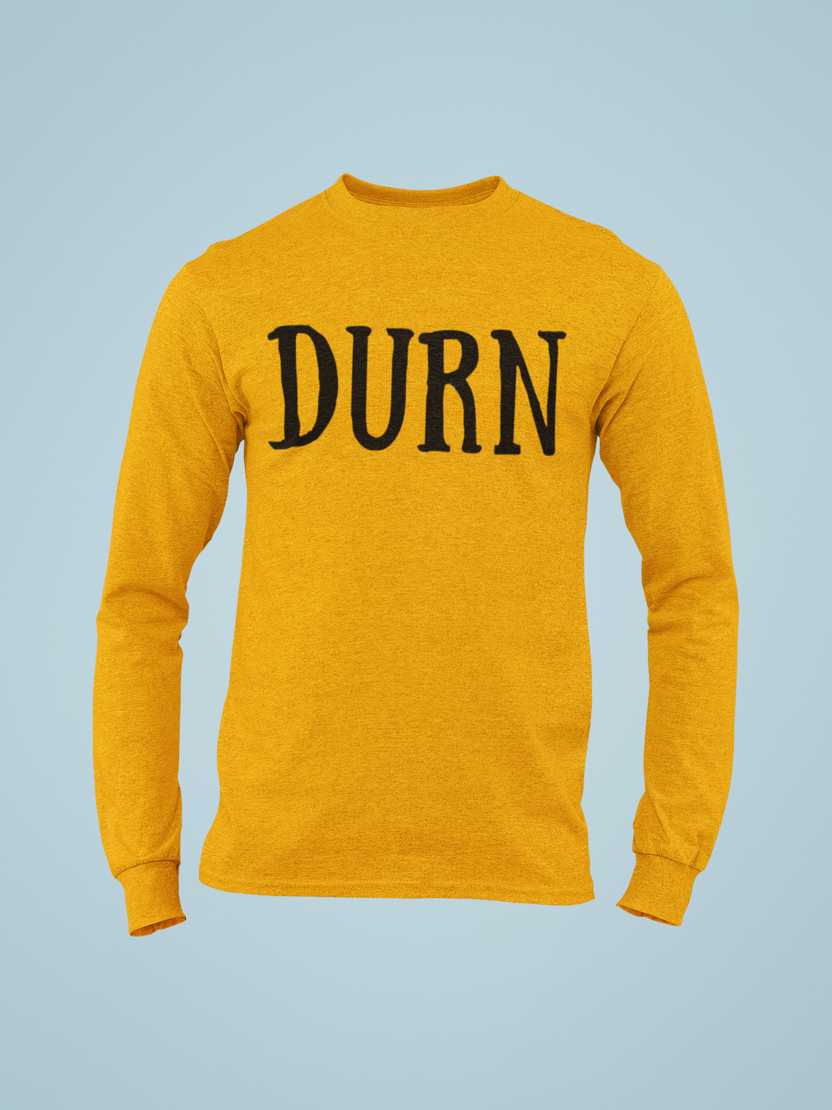 DURN Southern Slang Long Sleeve Tee