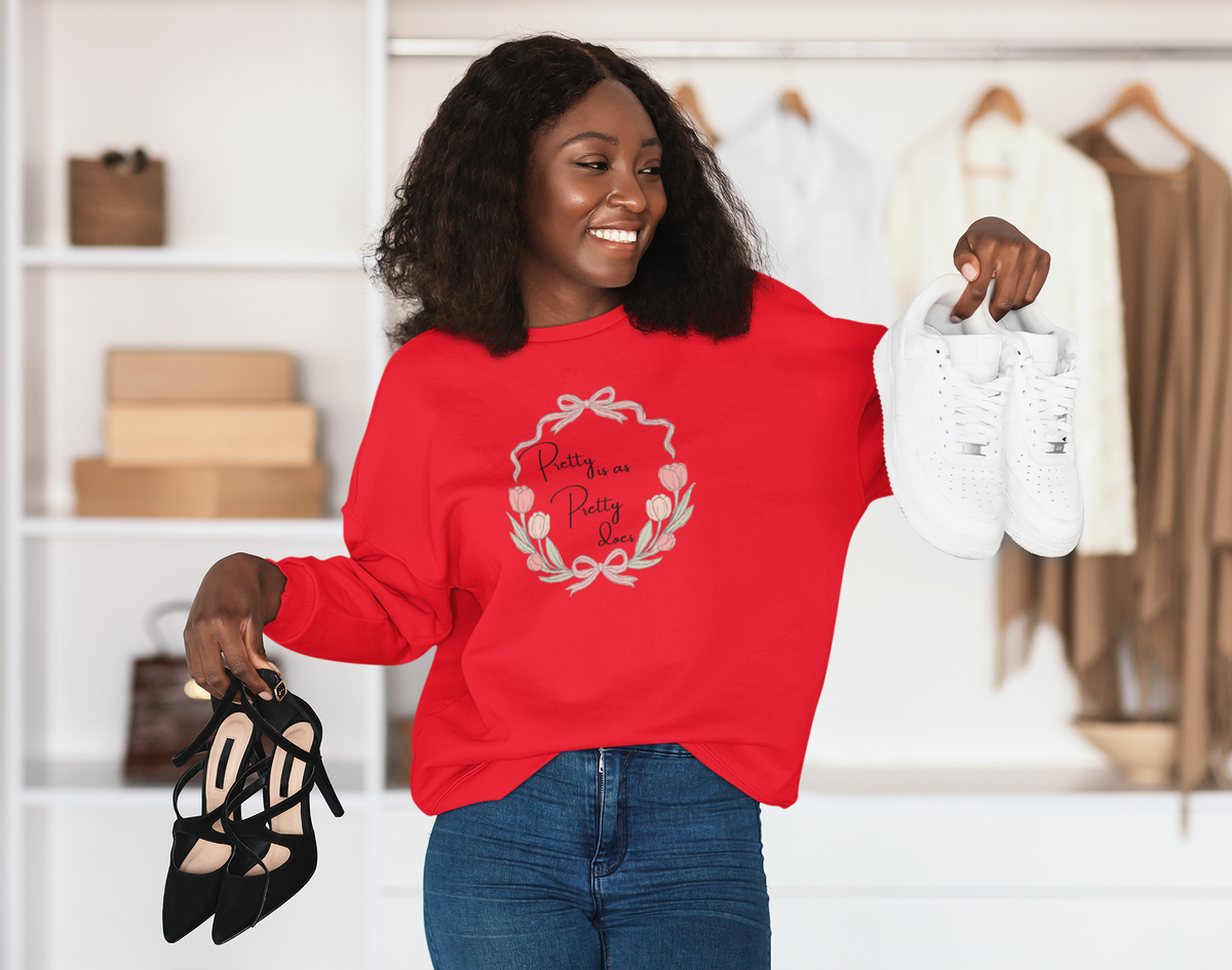 Pretty is as Pretty does Crewneck Sweatshirt