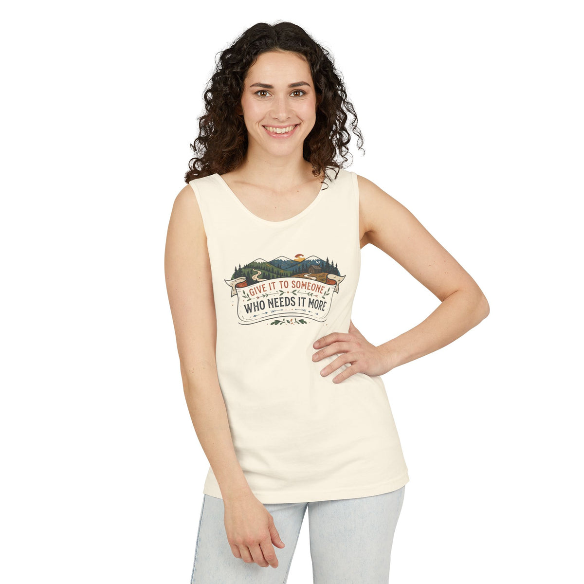 Give It to Someone Who Needs It More Tank Top