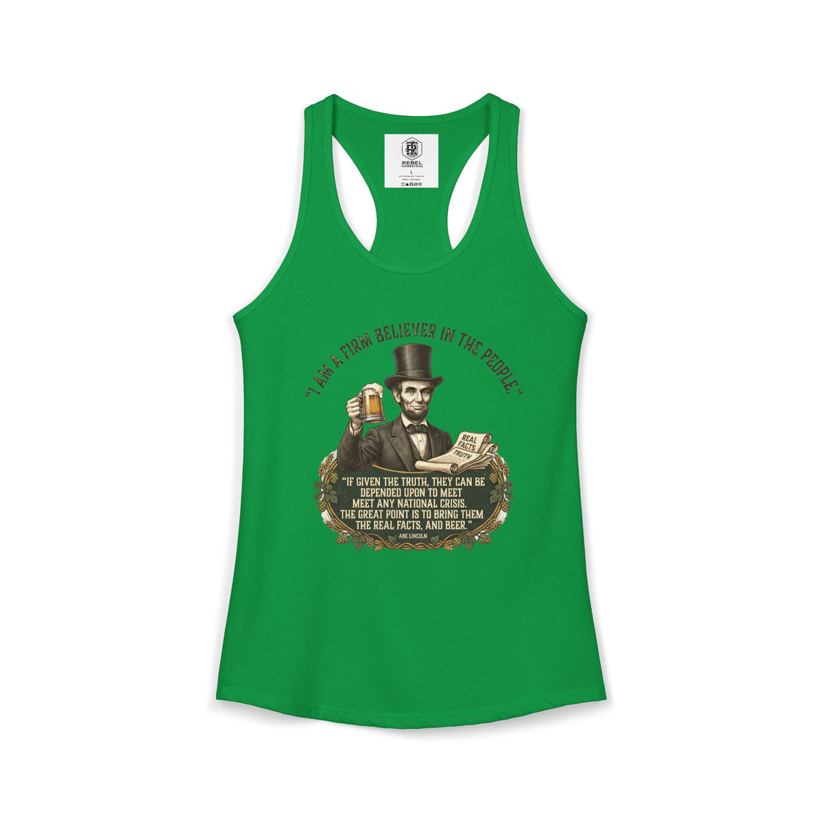 I Am a Firm Believer in the People Lincoln Women's Ideal Racerback Tank