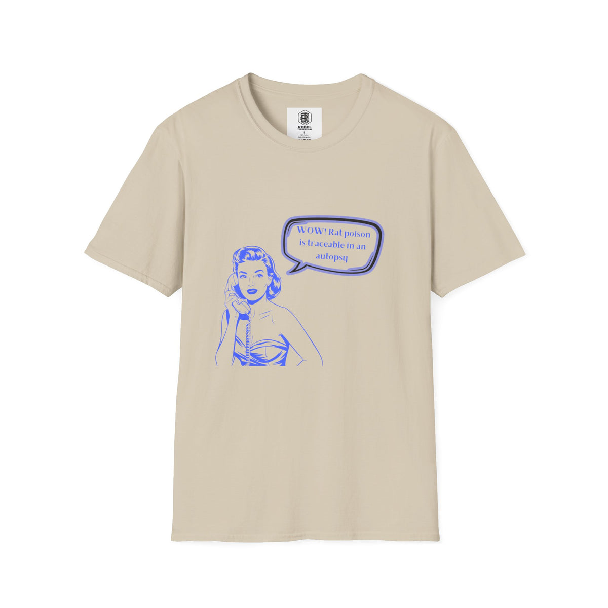 WOW!  Rat poison is traceable in an Autopsy – Vintage Dark Humor T-Shirt