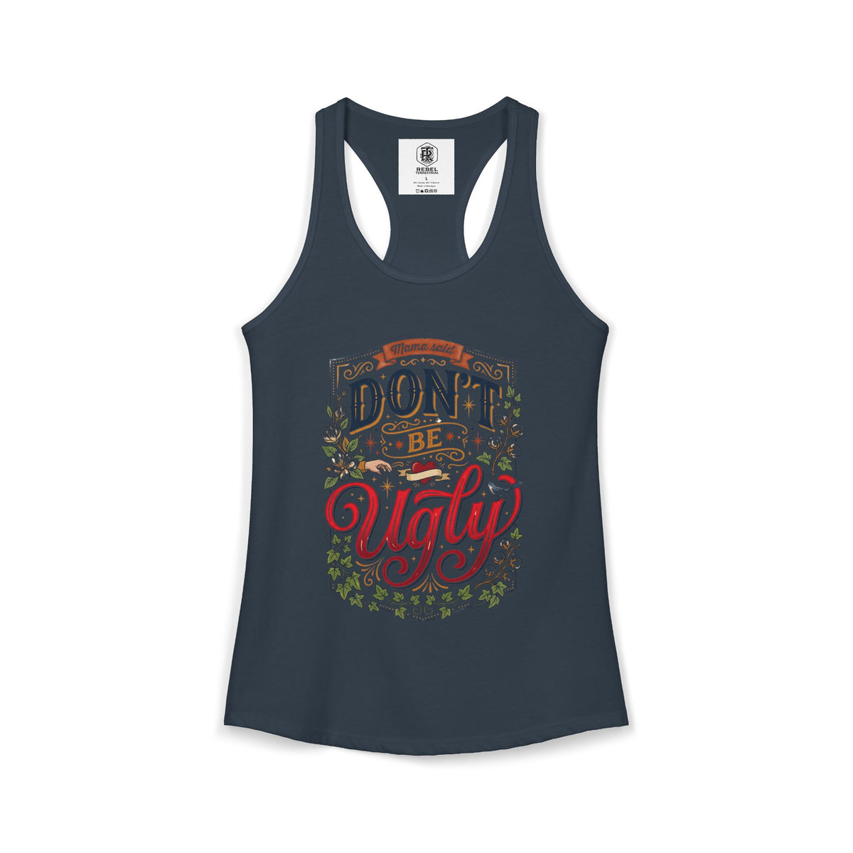 Don’t Be Ugly Southern Saying Women's Racerback Tank