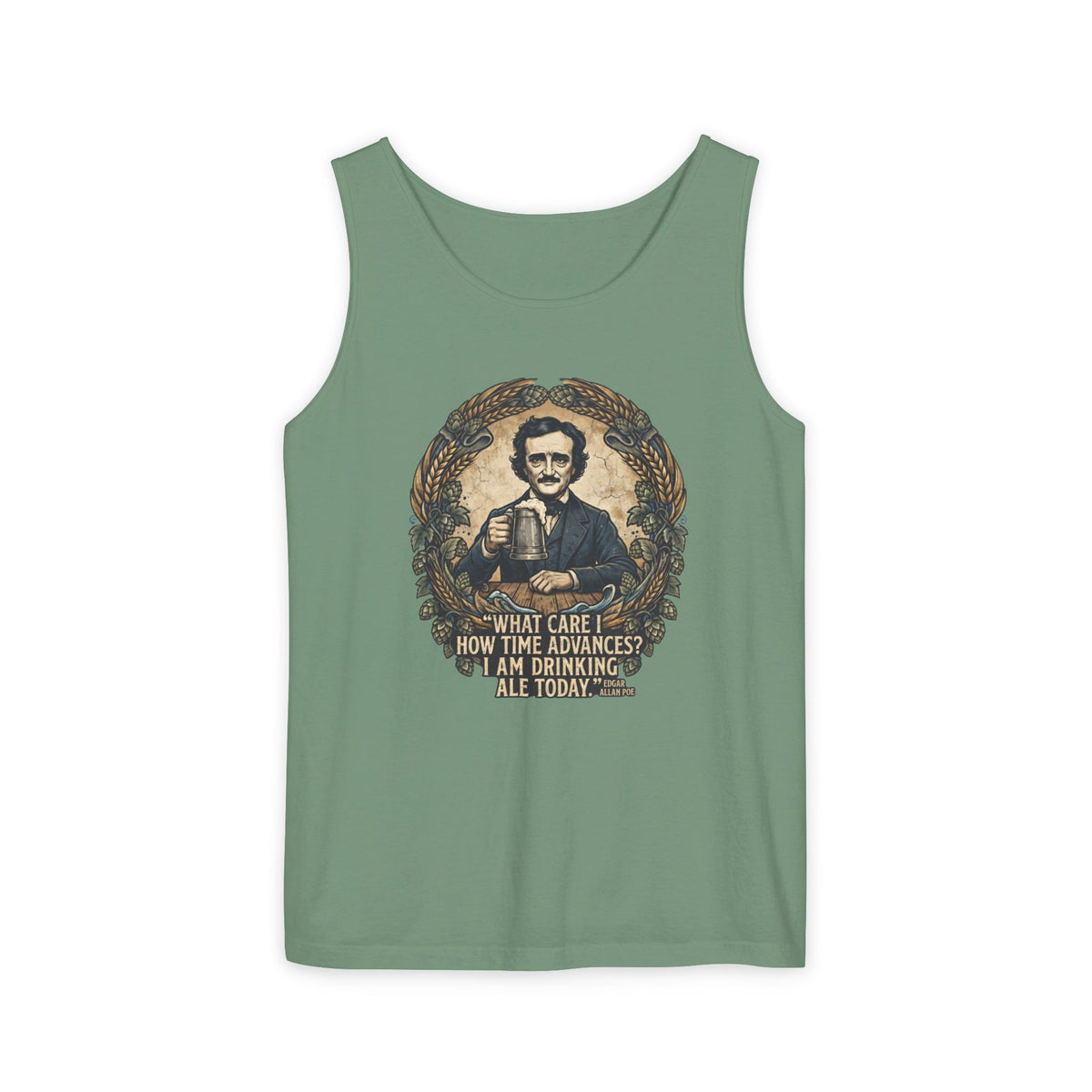 I Am Drinking Ale Today Edgar Allan Poe Tank Top