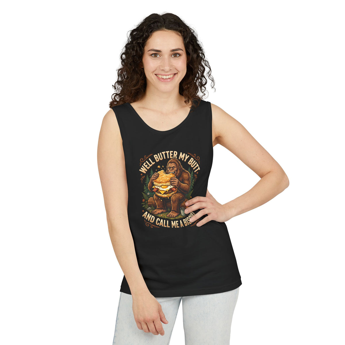Well Butter My Butt and Call Me a Biscuit Bigfoot Tank Top
