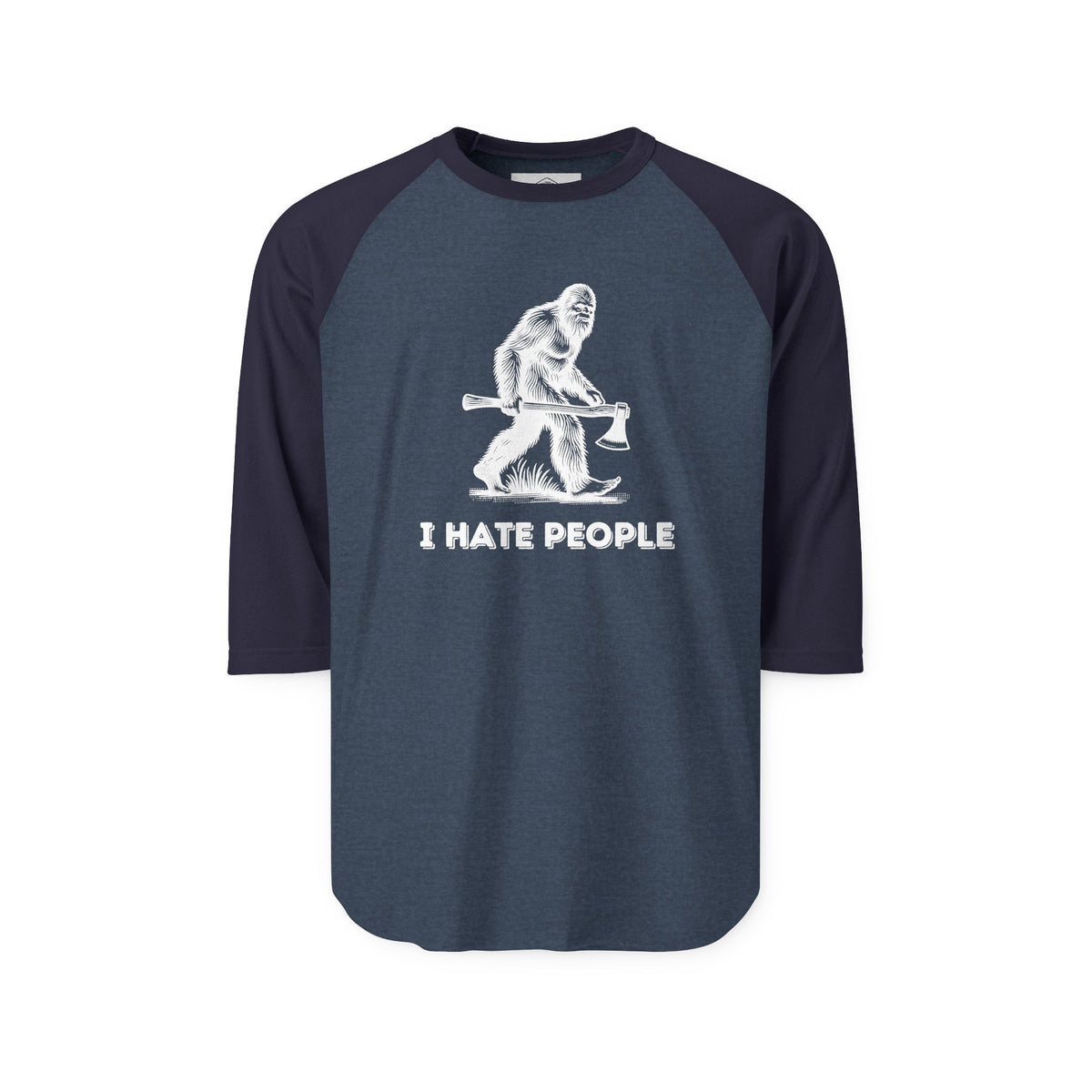 I Hate People – Bigfoot 3/4 Sleeve Raglan Tee