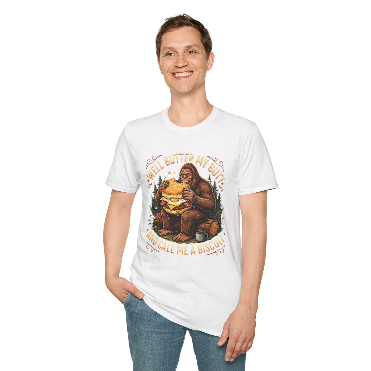 Well Butter My Butt and Call Me a Biscuit Bigfoot T-Shirt