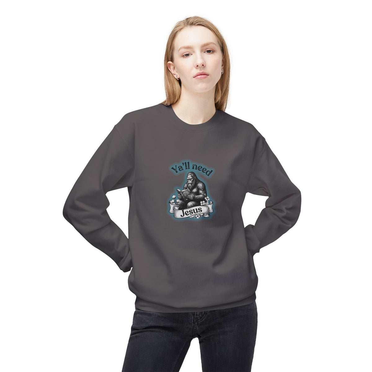 Y’all Need Jesus Bigfoot Crewneck Sweatshirt