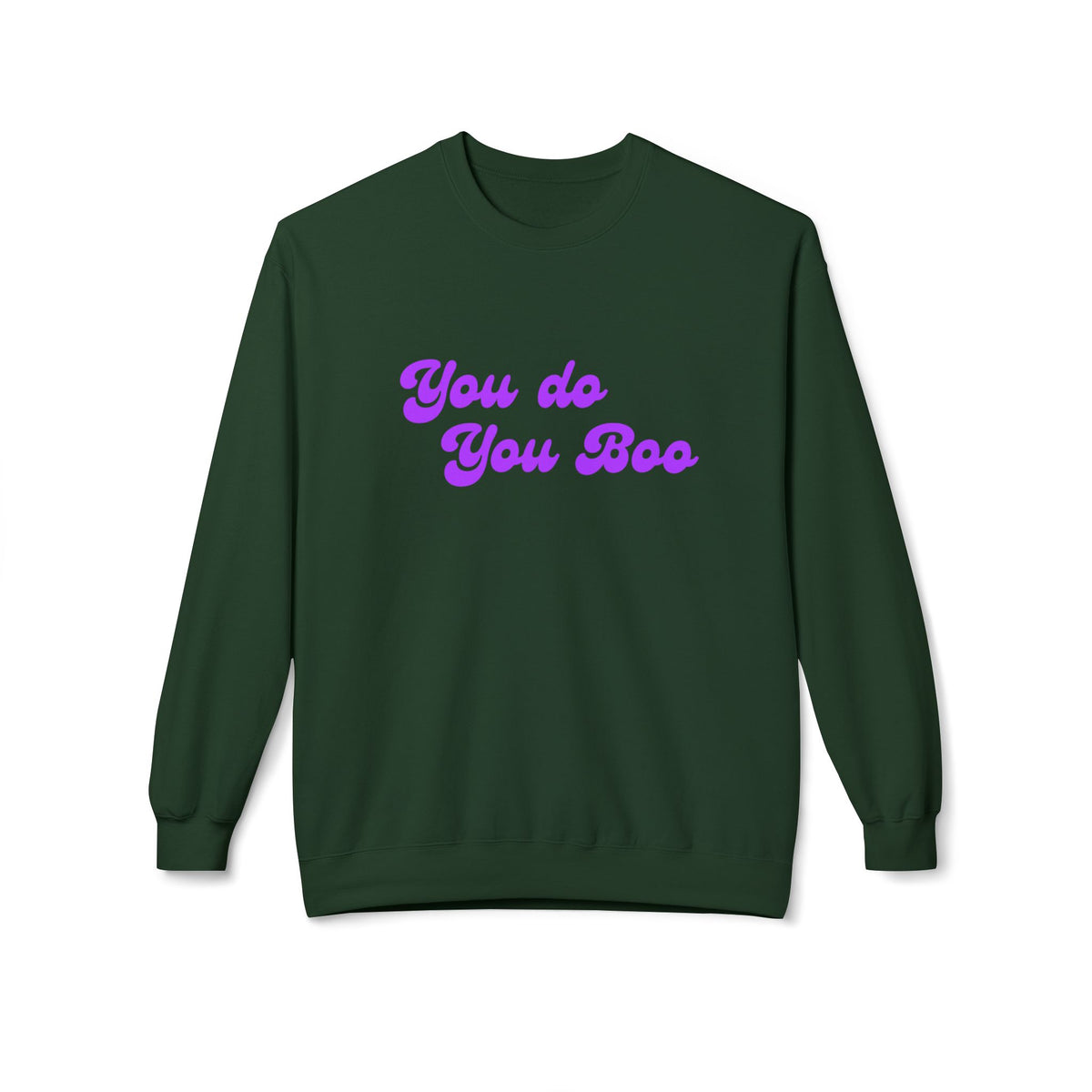 Crewneck Sweatshirt — "You Do You Boo" Retro Script Casual Pullover