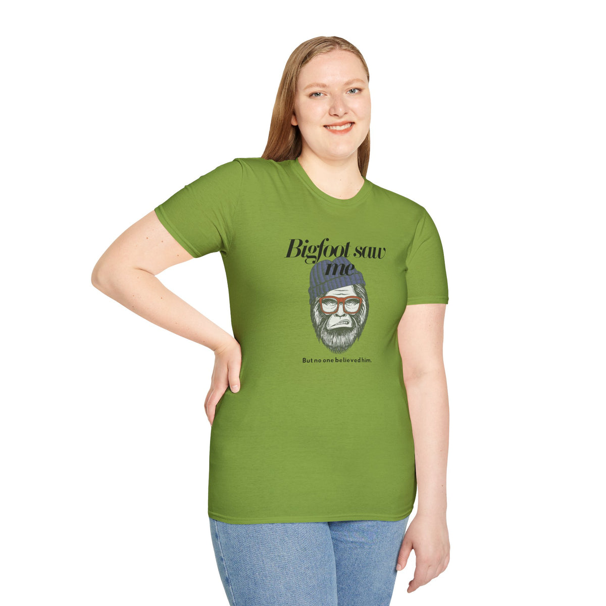 Bigfoot Saw Me But No One Believed Him T-Shirt