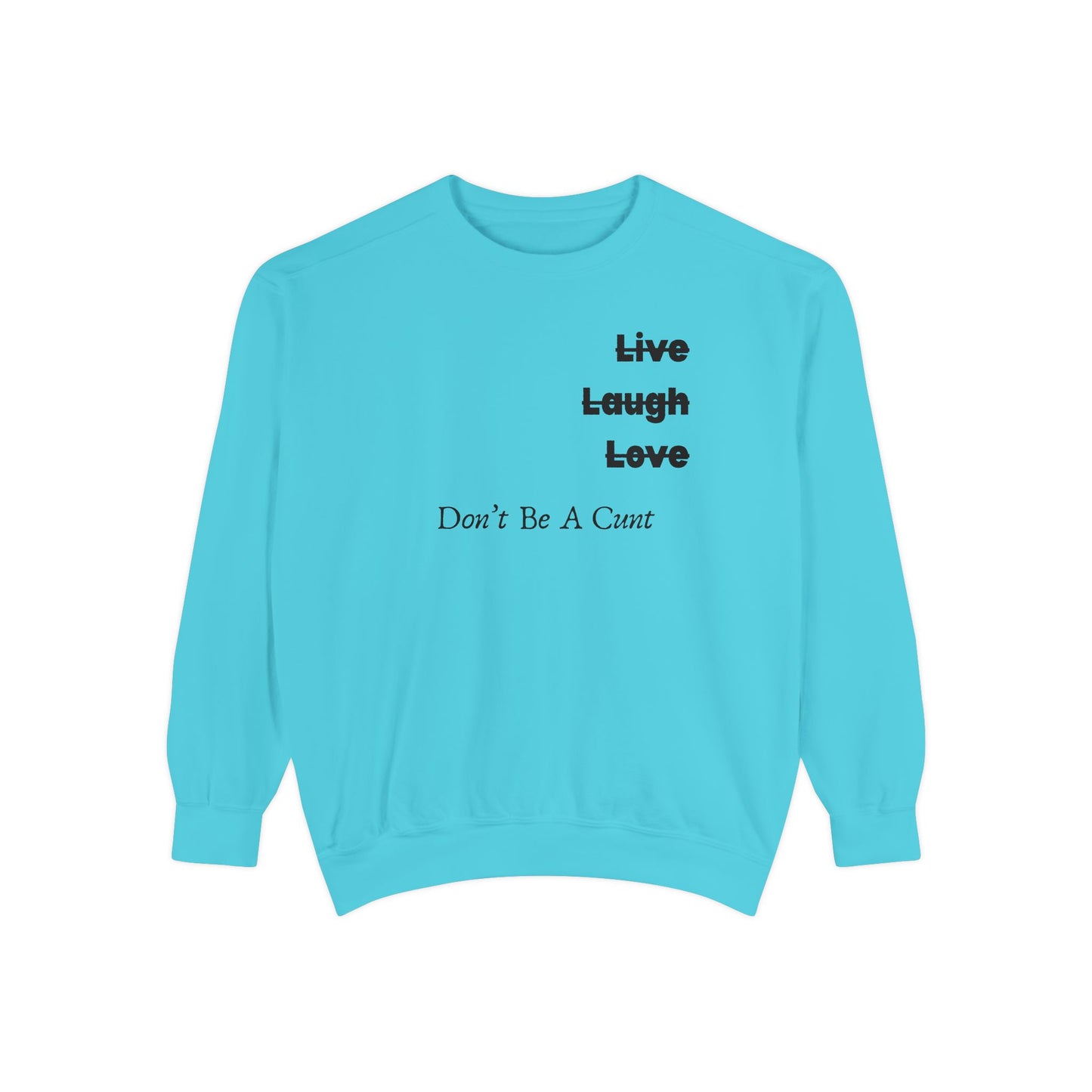 "Live / Laugh / Love" Relaxed Fit Sweatshirt – Subversive Graphic
