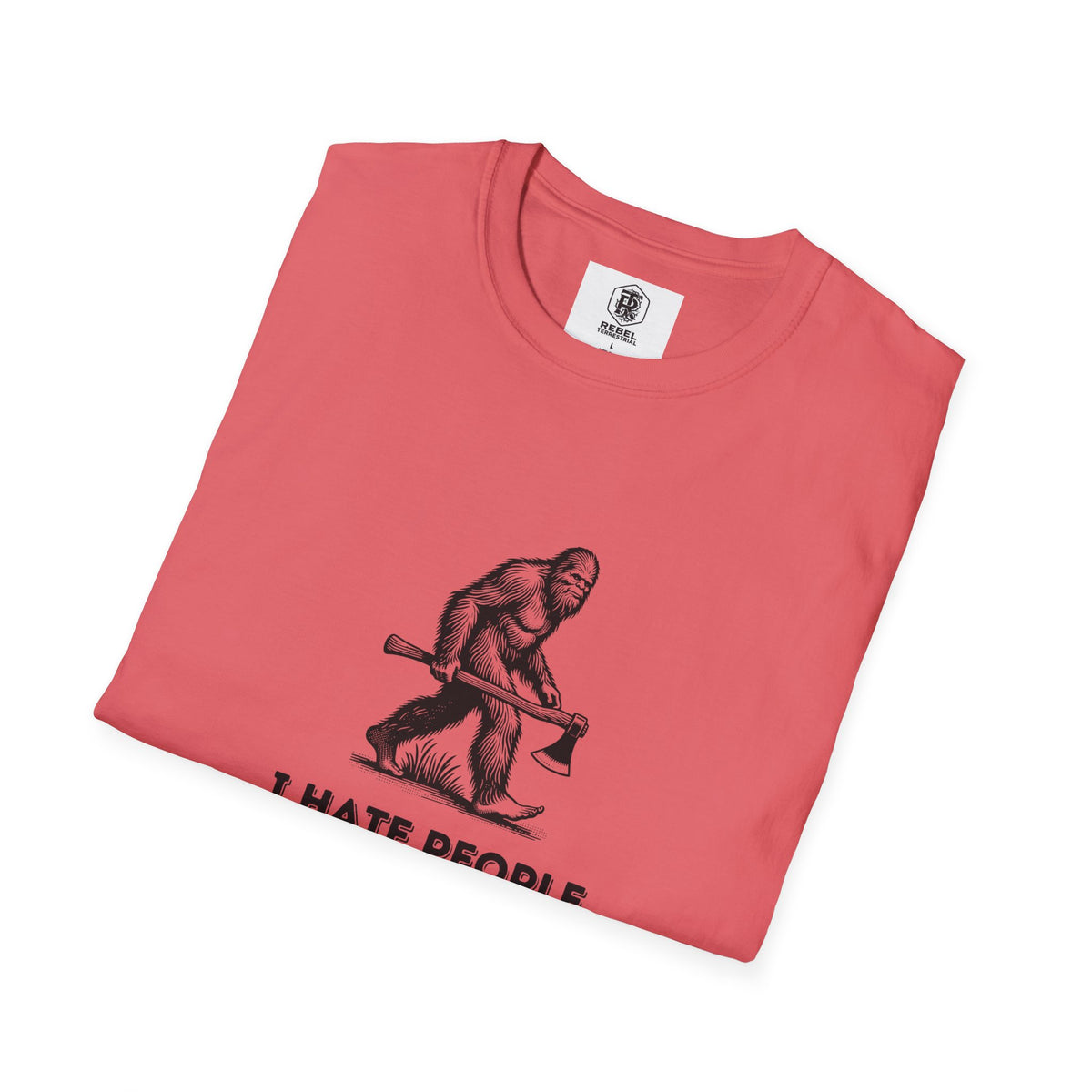 I Hate People – Bigfoot Unisex Softstyle T-Shirt
